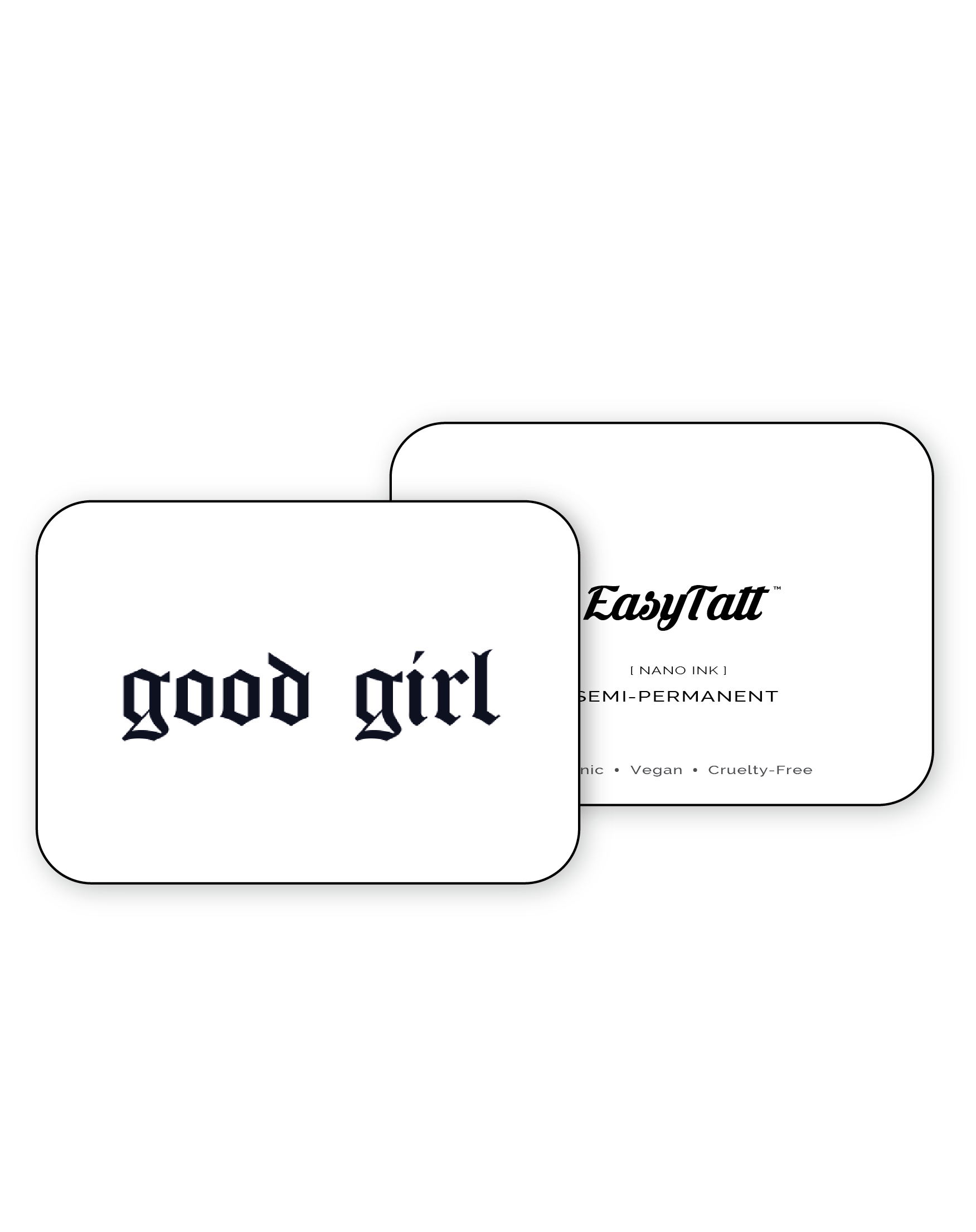 Good Girl - Semi-Permanent Tattoo